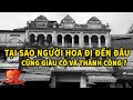 Tại sao người Hoa đi đến đâu cũng giàu có và thành công ?