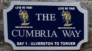 THE CUMBRIA WAY - LAKE DISTRICT - Day 1 of 7 - Ulverston to Torver