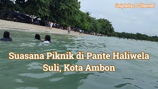 Suasana Piknik di Pantai Haliwela, Suli. Ambon Manise