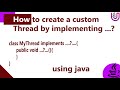 How to create a thread using Runnable interface in java?