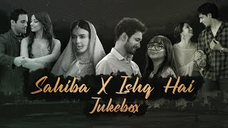 Sahiba X Ishq Hai Non-Stop Jukebox | MSM | Best of Arijit Singh | Bollywood Chill Love Songs