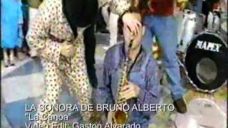 LA SONORA DE BRUNO ALBERTO  La Canoa