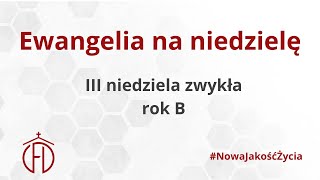 III niedziela zwykła - rok B