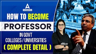 How to Become Professor in Govt Colleges / Universities (Complete Detail)