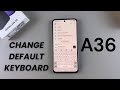 How To Change Default Keyboard On Samsung Galaxy A36