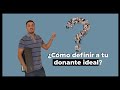 ¿Quién el DONANTE ideal de tu ONG?