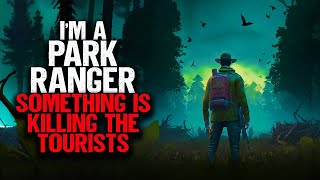 I'm A Park Ranger. Something Is Killing The Tourists.