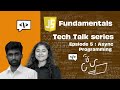 TECH TALK !!! Async Programming