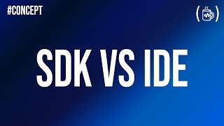 SDK vs IDE | Concept Series | MyCodeTips