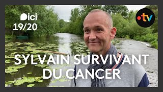 Sylvain survivant du cancer :" j'essaie de le vivre comme un combat et de faire tout pour le gagner"