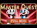 Cuphead / Master Quest / Hitless / Full Mod / S-Rank / Low Roller / All bosses