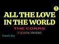 All The Love In The World - The Corrs (Karaoke Version)