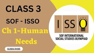 Class 3 /SOF - ISSO / Chapter 1- Human Needs #isso #sof #olympiad #socialolympiad