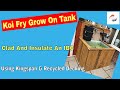 How To Insulate & Clad An IBC - Koi Fry Grow On Tank - Recycled Decking & Growing Fry