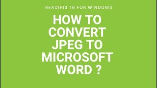 Readiris 16 Windows : How to convert Jpeg to Microsoft Word?