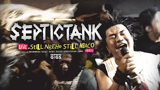 SEPTICTANK - Live at STILL NGEHE STILL NGACO Vol.4