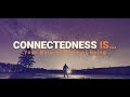 connectedness is....