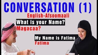 Wadasheekeysi Qeybta 1-aad | Conversation Part 1