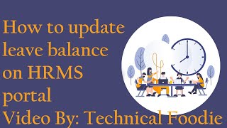 How to add or update Leave balance (Earned, casual, special, station and others) in HRMS