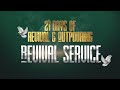 21 days of Revival and Outpouring || Epignosis Service || Day 10 || 10/07/2024