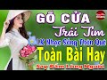 GÕ CỬA TRÁI TIM ➤ MAI TIẾN ĐẠT ➤ LK Nhạc Sống Thôn Quê Toàn Bài Hay KHÔNG QUẢNG CÁO NGỌT LỊM TIM