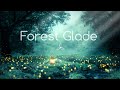 Forest Glade - Fantasy Ambient Music - Ethereal Meditation Music