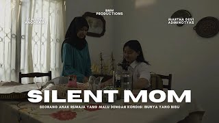 SILENT MOM