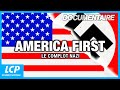 America first, le complot nazi | Documentaire complet LCP