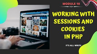 10 - Working with Sessions and Cookies in PHP | PHP Tutorial