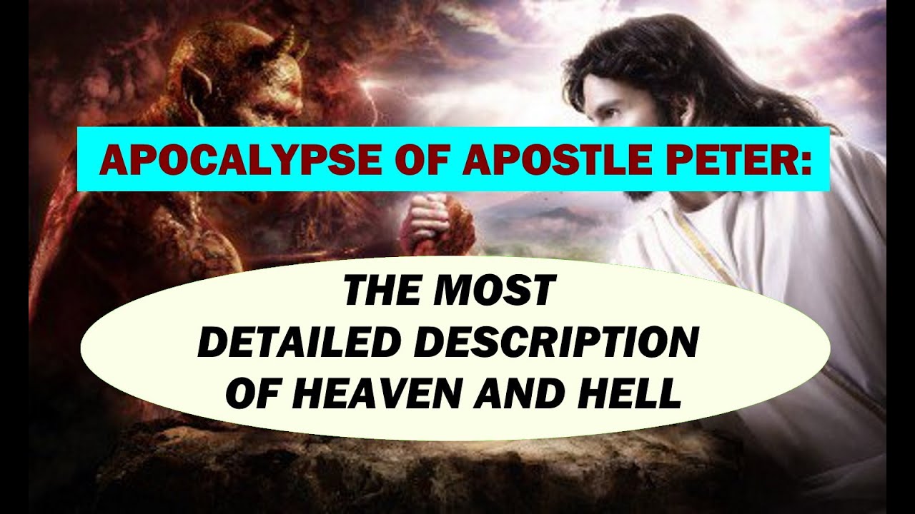 Apocalypse Of The Apostle Peter The Most Detailed Description Of