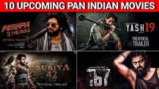 10 Upcoming Biggest Pan Indian Movies 2022-2023 || Upcoming Pan Indian Movies 2023-2024 || KGF 3