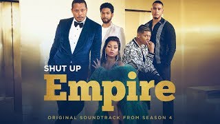 Shut Up (Full Song) | Season 4 | EMPIRE