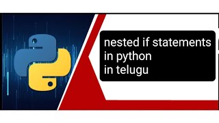 nested if statements in python in telugu