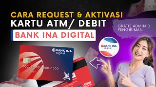 Cara Request dan Aktivasi Kartu Debit Bank INA Digital | Review