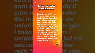 Kako me baba provjeravala #zabava #humor #viral #funny #laughing #smiley #šala #smeh