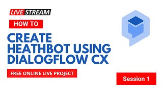 How to Create Appointment Booking Flow in Dialogflow CX || Live Session -2