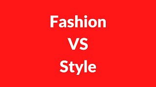 Fashion vs style || ফ্যাশন এবং স্টাইল এর মধ্যে পার্থক্য