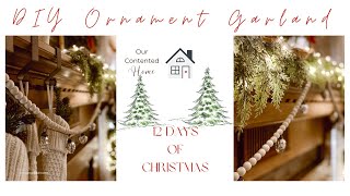 DIY Ornament Garland~12 Days Of Christmas Day 5~Christmas Inspiration~(Easy Christmas Tutorial DIY)