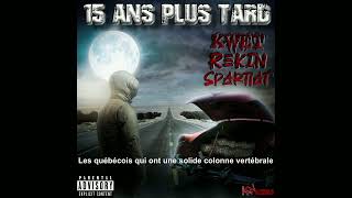 15 ans plus tard - Kwet - Spartiat - Rekin