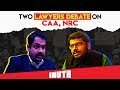 Against CAA vs Pro CAA | Lawyers Debate On CAA, NRC