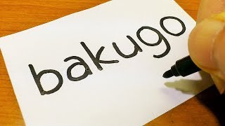 How to turn words BAKUGO（Boku no Hero Academia｜Katsuki Bakugo）into a Cartoon - How to funny draw