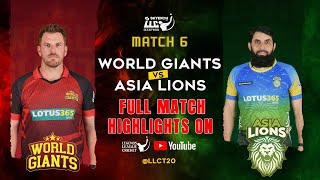 World Giants vs Asia Lions | Match 6 Highlights | Asia vs World | legends League cricket 2023 | LLC