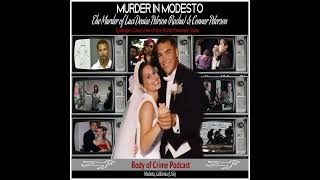 Murder in Modesto: The Murder of Laci Denise Peterson (Rocha) & Conner Peterson (Part 1)