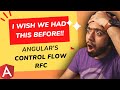 Angular's new Control Flow (RFC) - Everything you need to know