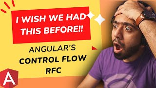 Angular's new Control Flow (RFC) - Everything you need to know