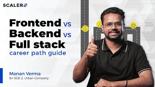 Frontend vs Backend vs Full Stack | Career Roadmap Guide for Techies | Software Development