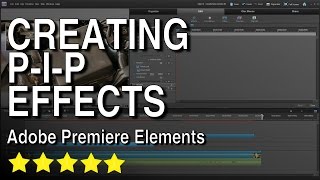 Creating PIP effects in Adobe Premiere Elements