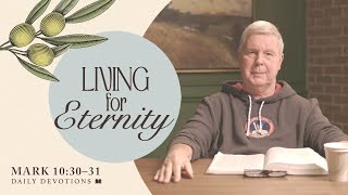 Living for Eternity │ Mark 10:30–31 | Pastor Jim Cymbala | The Brooklyn Tabernacle