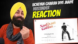 REACTION on Hustinder : Ucheyan Gharan Diye Jaaiye