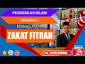 ZAKAT FITRAH : UNIT 2 JENIS ZAKAT | PENDIDIKAN ISLAM TINGKATAN 3 | PELAJARAN 17 ZAKAT PENYUCI HARTA